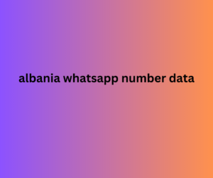 albania whatsapp number data