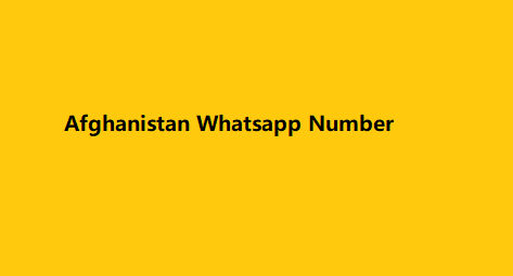 Afghanistan Whatsapp Number