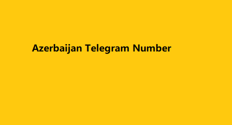 Azerbaijan Telegram Number