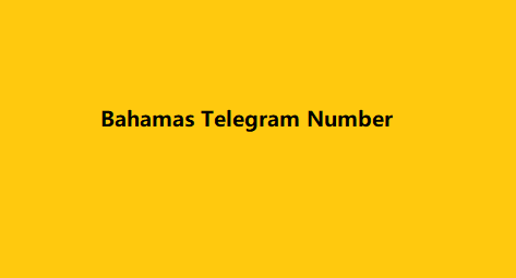 Bahamas Telegram Number