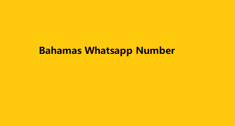 Bahamas Whatsapp Number