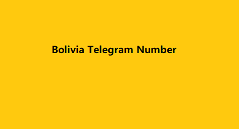 Bolivia Telegram Number