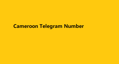 Cameroon Telegram Number