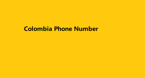 Colombia Phone Number