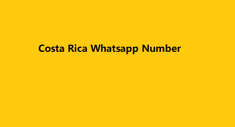 Costa Rica Whatsapp Number