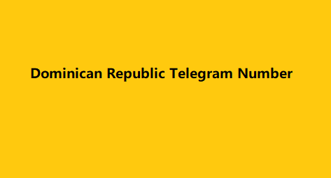 Dominican Republic Telegram Number