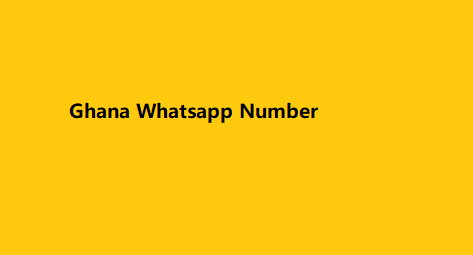 Ghana Whatsapp Number