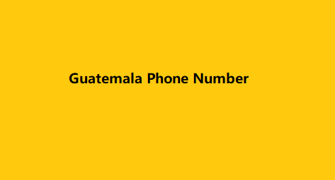 Guatemala Phone Number