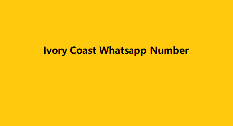 Ivory Coast Whatsapp Number