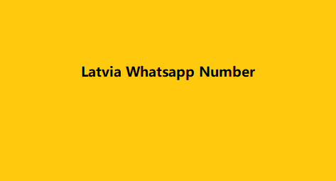 Latvia Whatsapp Number