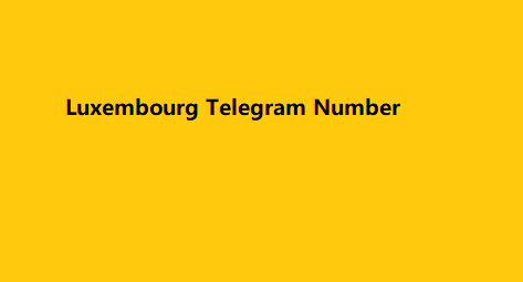 Luxembourg Telegram Number